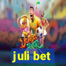 juli bet